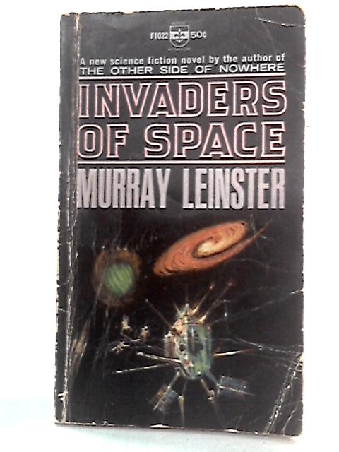 Invaders Of Space By Murray Leinster