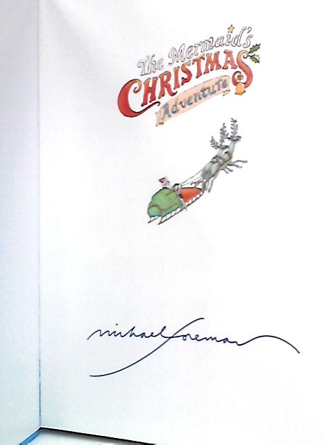 The Mermaid's Christmas Adventure By Michael Foreman