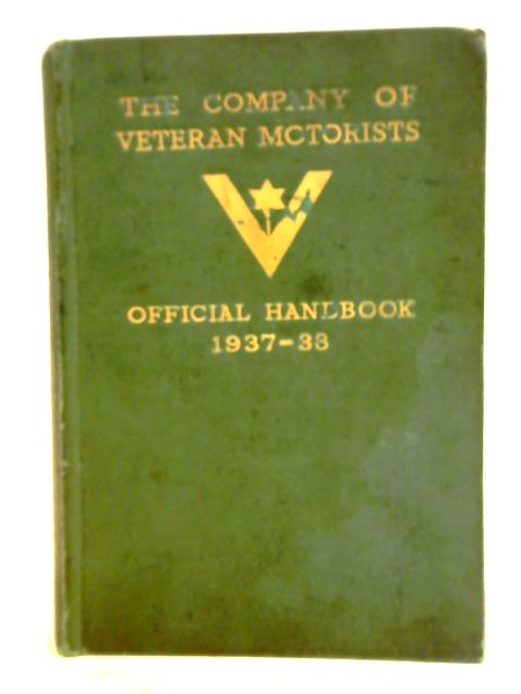 Official Handbook of the Company of Veteran Motorists 1937-38 By Unstated