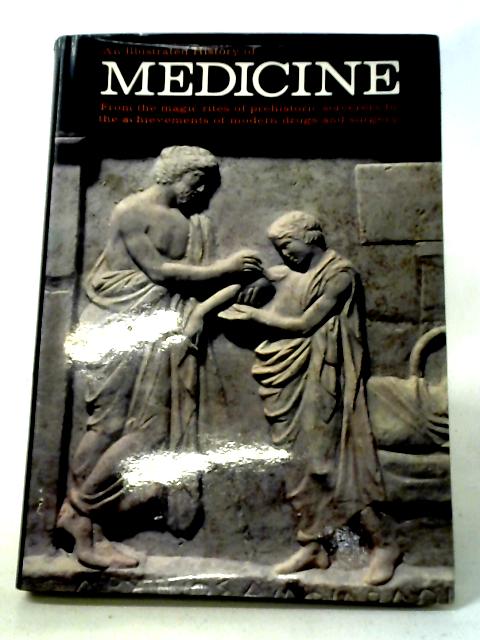 An Illustrated History of Medicine By R Margotta