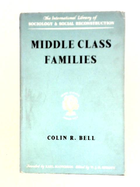 Middle Class Families By Colin Bell