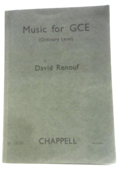 Music for GCE By David Renouf