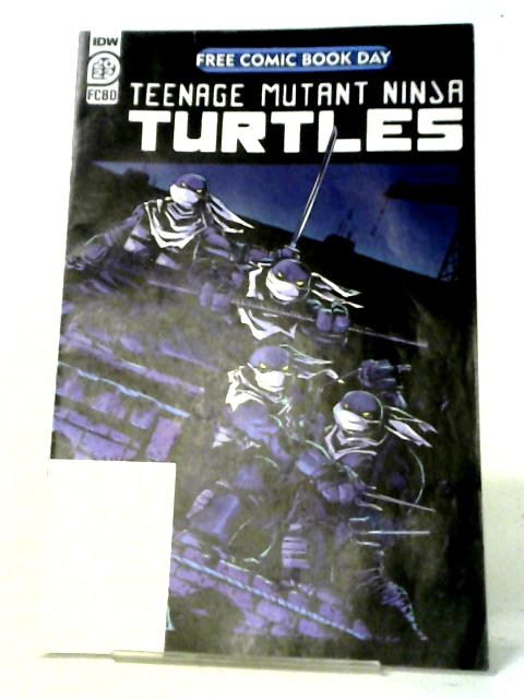 Free Comic Book Day Teenage Mutant Ninja Turles By Tom Waltz