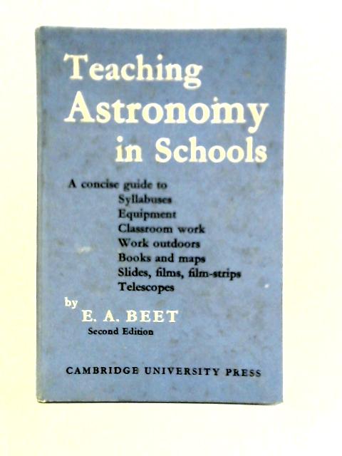 Teaching Astronomy In Schools By E. A. Beet