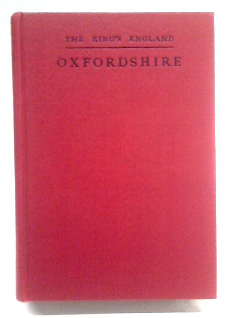 Oxfordshire (The Kings England) By Arthur Mee (Ed.)