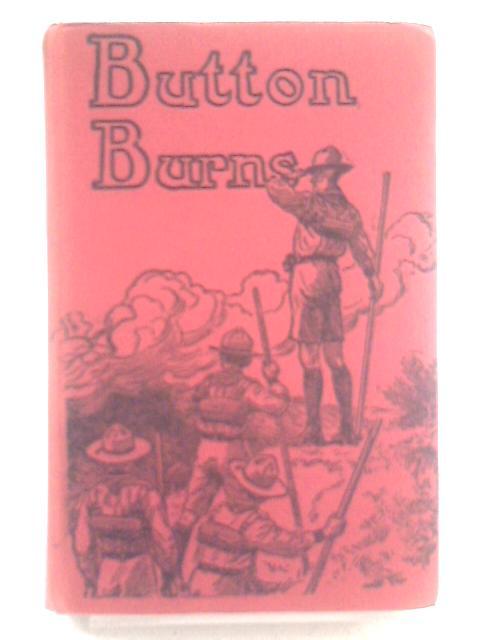 Button Burns; Or The Winningham Troop Of Life-Saving Scouts von Gordon Griggs