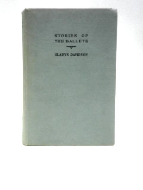 Stories Of The Ballets von Gladys Davidson