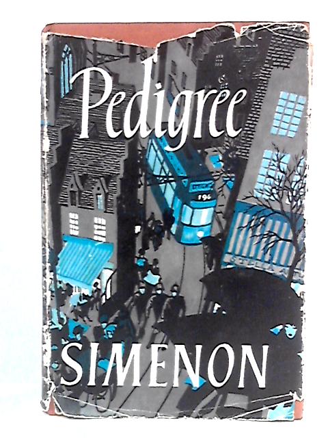 Pedigree By Georges Simenon