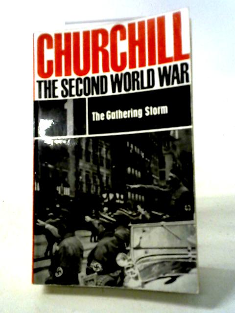 Churchill The Second World War 1 - The Gathering Storm By Winston S. Churchill