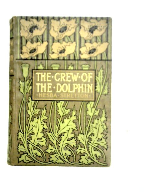 The Crew of the Dolphin By Hesba Stretton