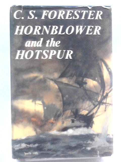 Hornblower And The Hotspur von CS Forester