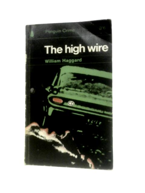 The High Wire von William Haggard