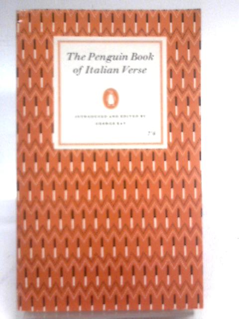 The Penguin Book of Italian Verse By George R. Kay