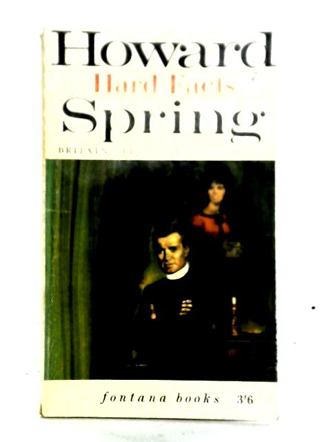 Hard Facts By Howard Spring