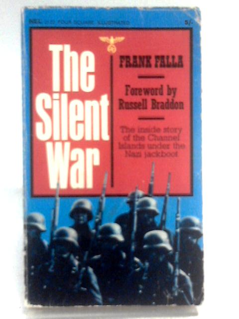 The Silent War By Frank Walter Falla