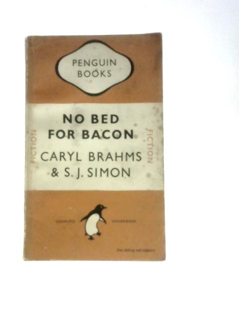 No Bed for Bacon By Caryl Brahm and S J Simon