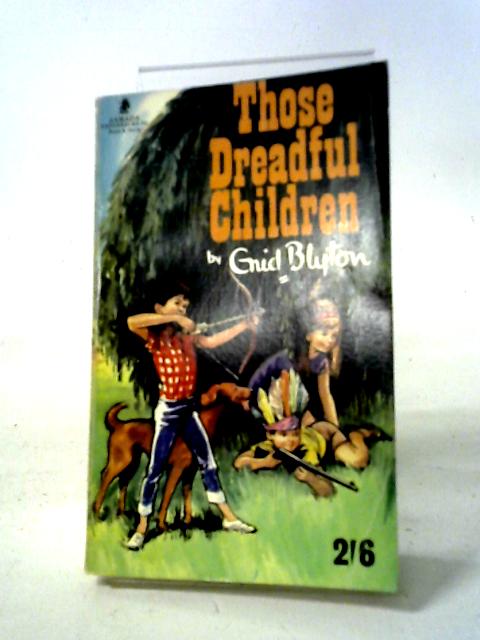 Those Dreadful Children (Armada Paperbacks) par Enid Blyton