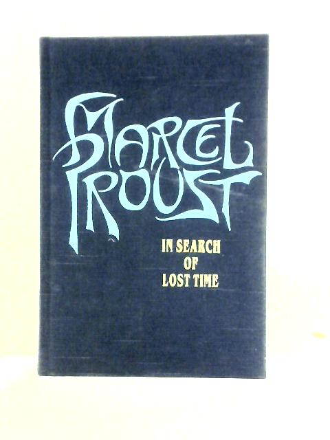 In Search of Lost Time: Volume 5, The Captive By Marcel Proust