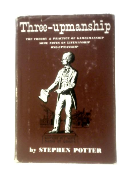 Three Upmanship von Stephen Potter