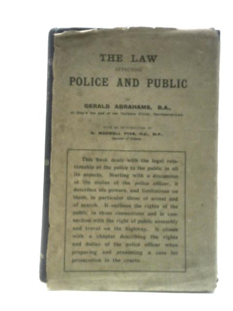 The Law Affecting Police and Public By Gerald Abrahams