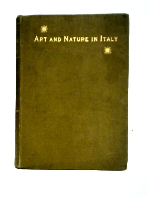 Art and Nature in Italy By Eugene Benson