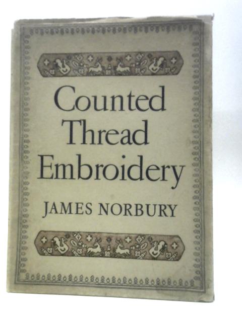 Counted-thread Embroidery On Linens And Canvas By James Norbury