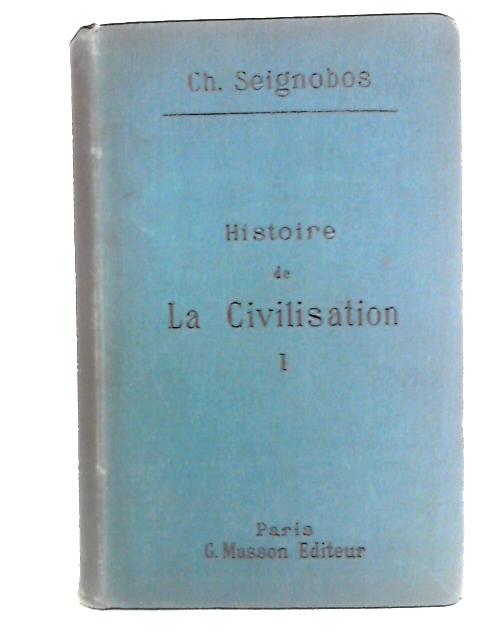 Histoire De La Civilisation I von Ch. Seignobos