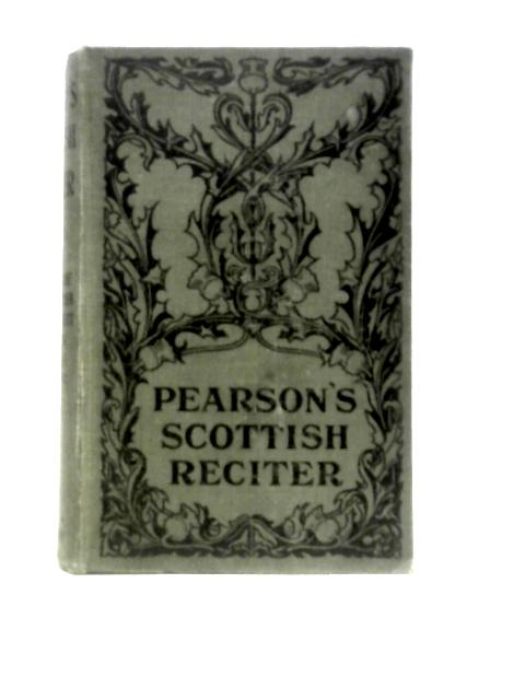 The Scottish Reciter And Reader By Sir Walter Scott Et Al.