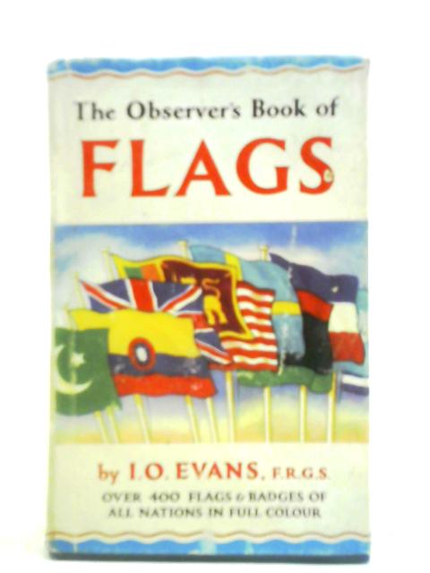 The Observer's Book of Flags By I. O. Evans