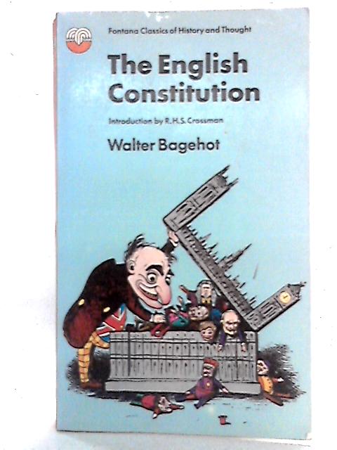 English Constitution By Walter Bagehot