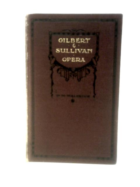 Gilbert & Sullivan Opera, A History and a Comment par H. M. Walbrook, Sir Henry Wood
