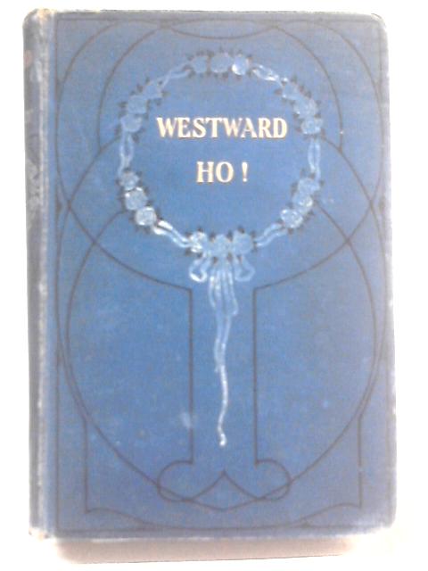 Westward Ho! von Charles Kingsley