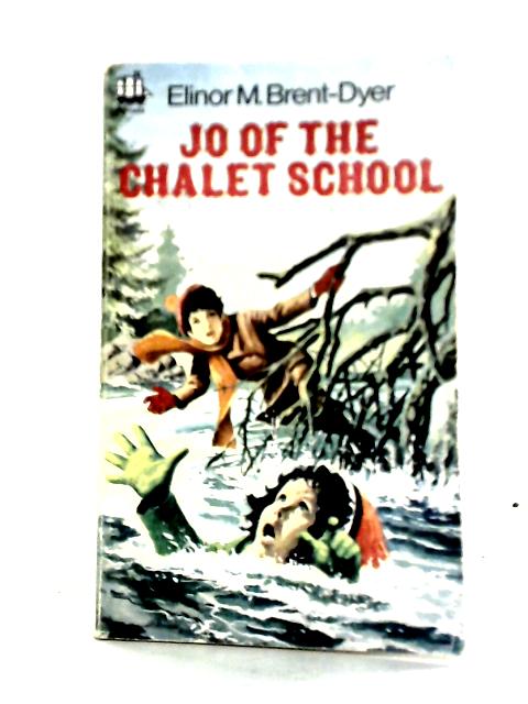 Jo of the Chalet School (Armada): 2 By Elinor M. Brent-Dyer