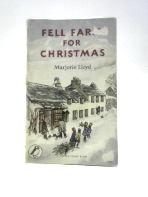 Fell Farm For Christmas (Puffin Story Books No.87) By Marjorie Lloyd
