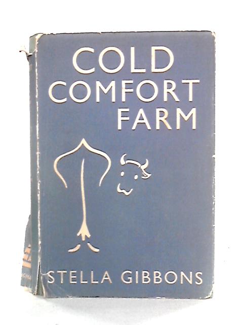 Cold Comfort Farm By Stella Gibbons