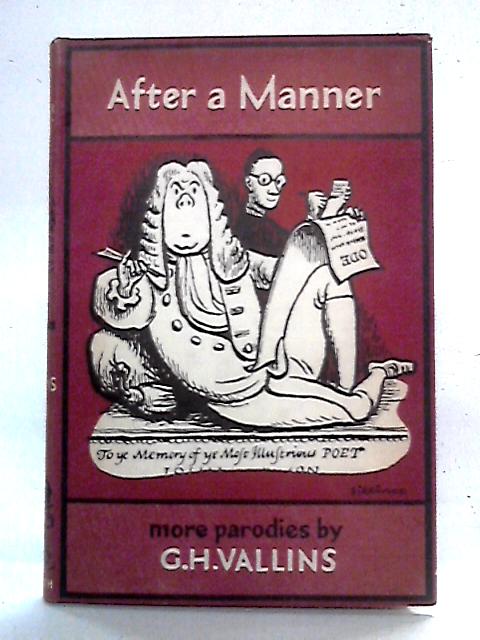 After a Manner: A Book of Parodies von G. H. Vallins