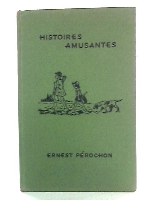 Histoires Amusantes By Ernest Perochon