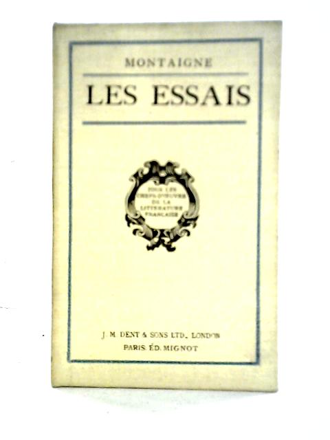 Les Essais, Volume III By Montaigne