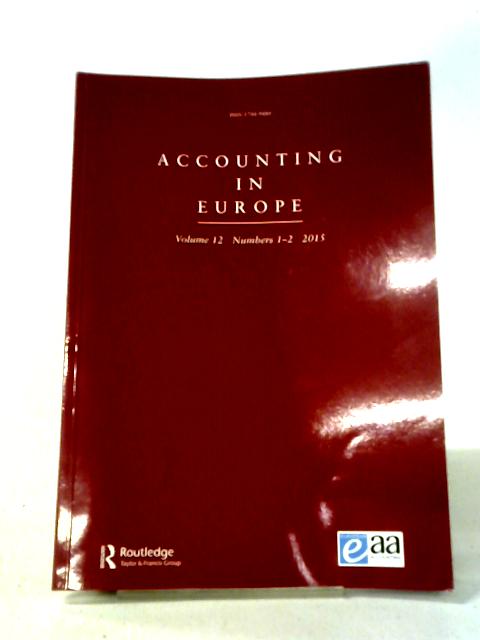 Accounting In Europe Volume 12 Numbers 1-2 2015 By Anon