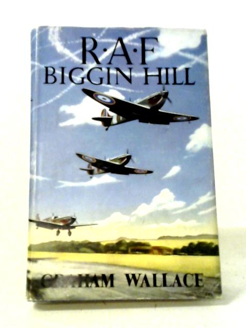 R.A.F. Biggin Hill von Graham Wallace