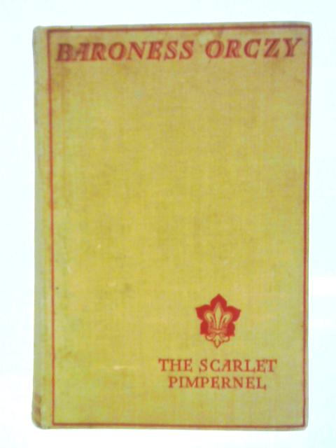 The Scarlet Pimpernel By Baroness Orczy
