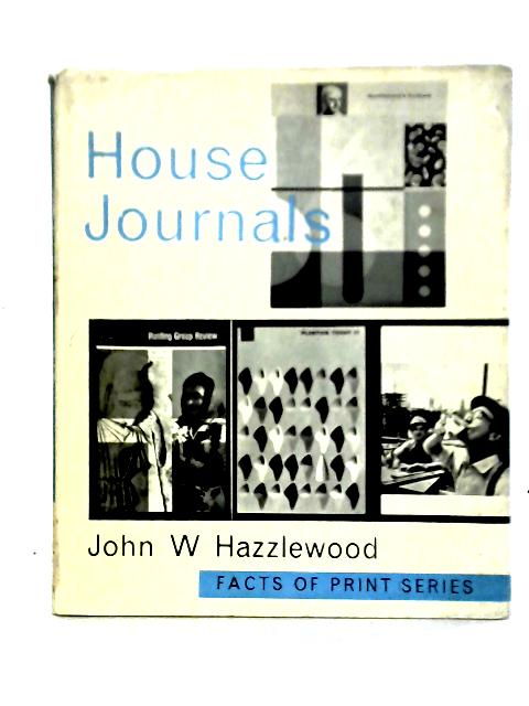 House Journals By J. W. Hazzlewood