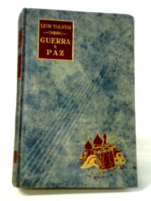 Guerra E Paz, Volume II By Leon Tolstoi