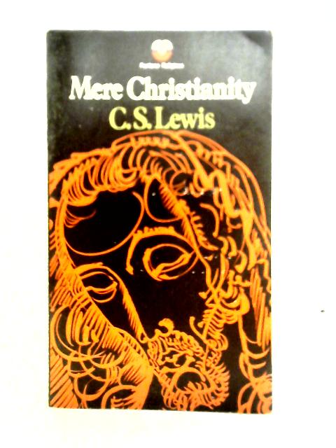 Mere Christianity von C. S. Lewis