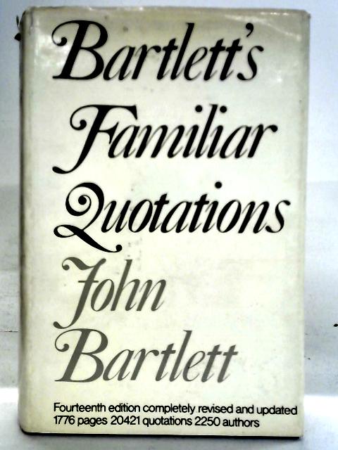 Familiar Quotations von John Bartlett