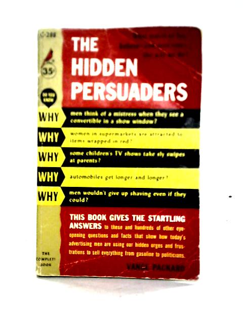 The Hidden Persuaders By Vance Packard