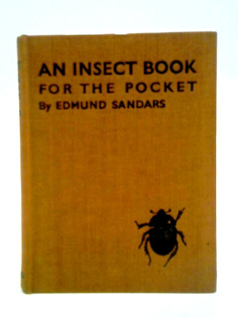 An Insect Book For The Pocket By Edmund Sandars