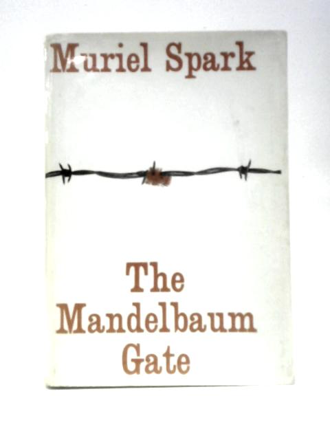 The Mandelbaum Gate By Muriel Spark