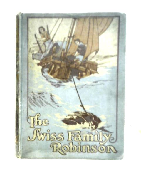 The Swiss Family Robinson von G. E. Mitton (ed)