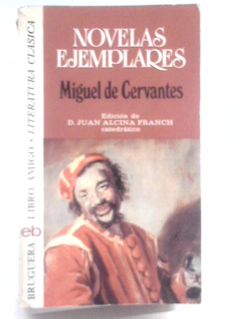 Novelas Ejemplares By Miguel de Cervantes